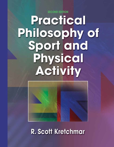 Practical Philosophy of Sport and Physical Activity
